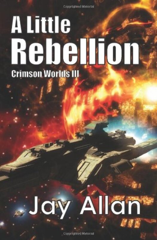 Book cover for "A Little Rebellion" by Jay Allan