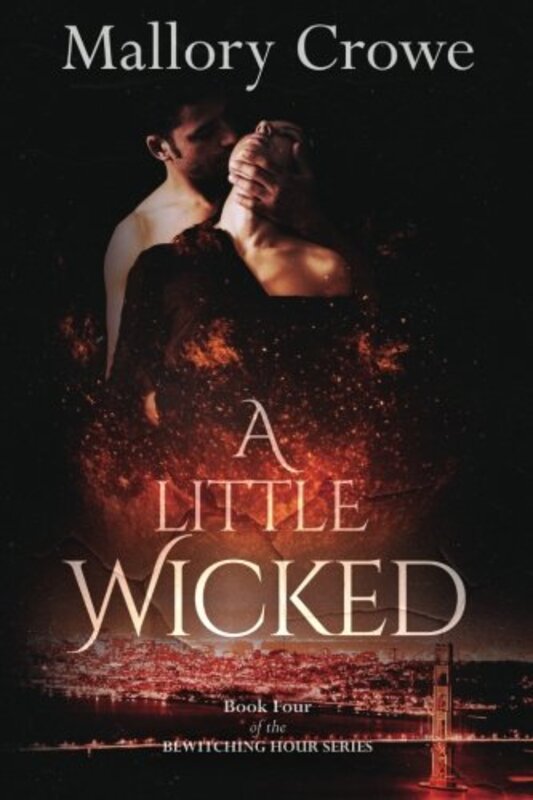 Book cover for "A Little Wicked" by Mallory Crowe