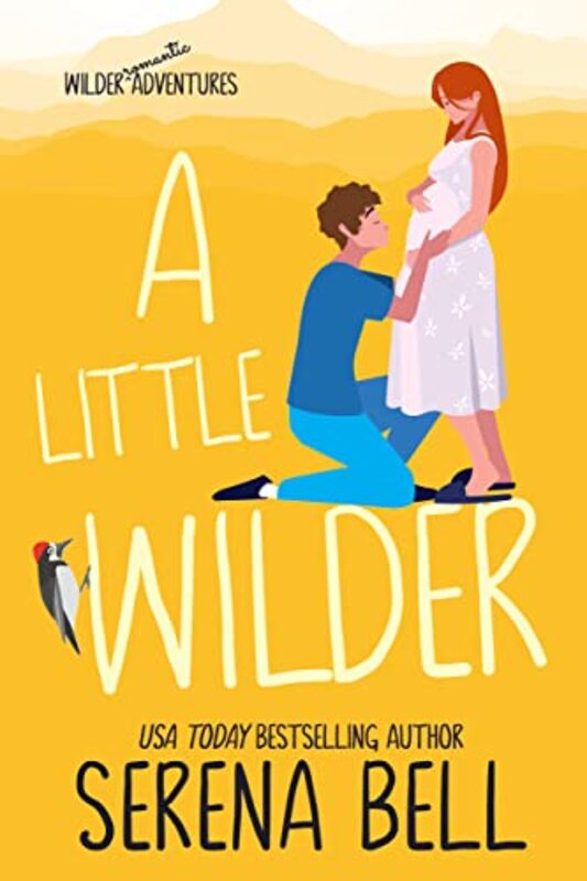 Book cover for "A Little Wilder" by Serena Bell