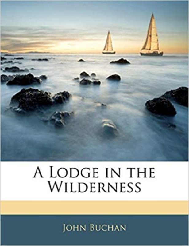 Book cover for "A Lodge in the Wilderness" by John Buchan