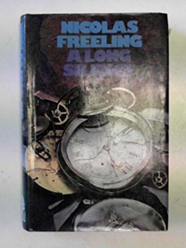 Book cover for "A Long Silence / Auprès De Ma Blonde" by Nicolas Freeling