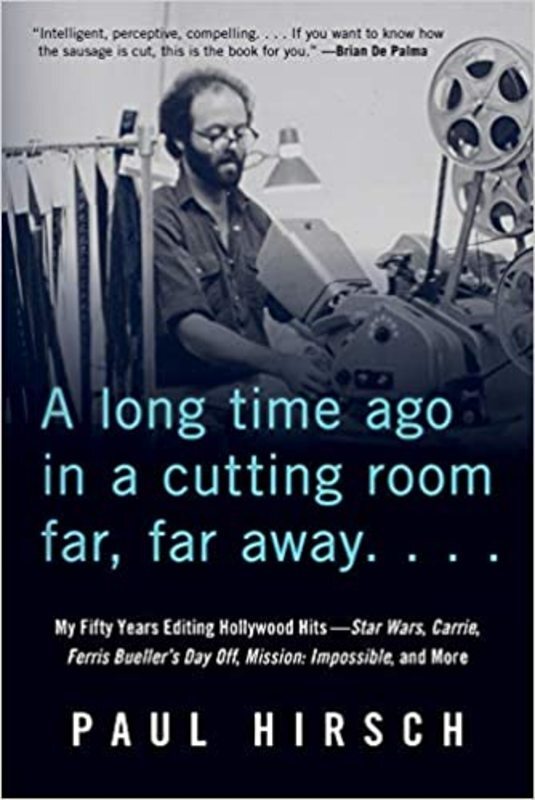 Book cover for "A Long Time Ago in a Cutting Room Far, Far Away" by Paul Hirsch