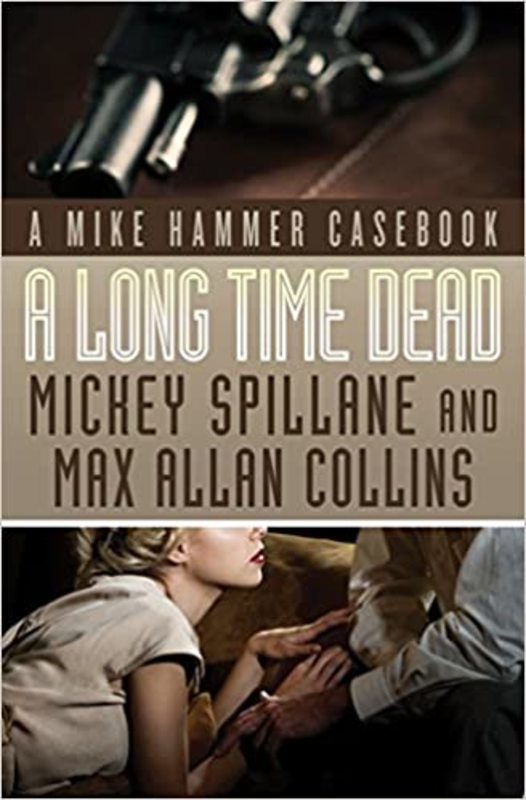 Book cover for "A Long Time Dead" by Mickey Spillane