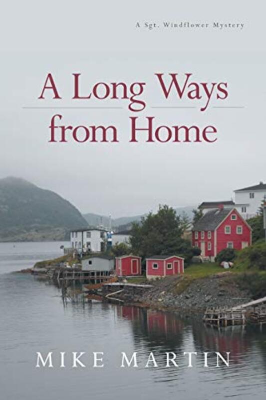 Book cover for "A Long Ways from Home" by Mike Martin