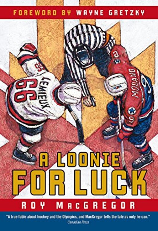 Book cover for "A Loonie for Luck" by Roy MacGregor