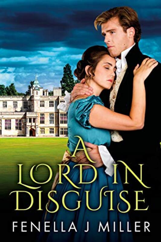 Book cover for "A Lord In Disguise" by Fenella J Miller