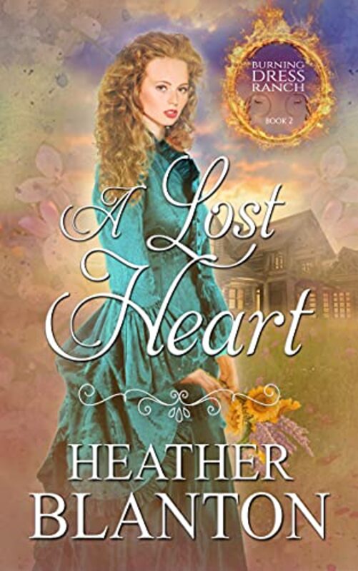 Book cover for "A Lost Heart" by Heather Blanton