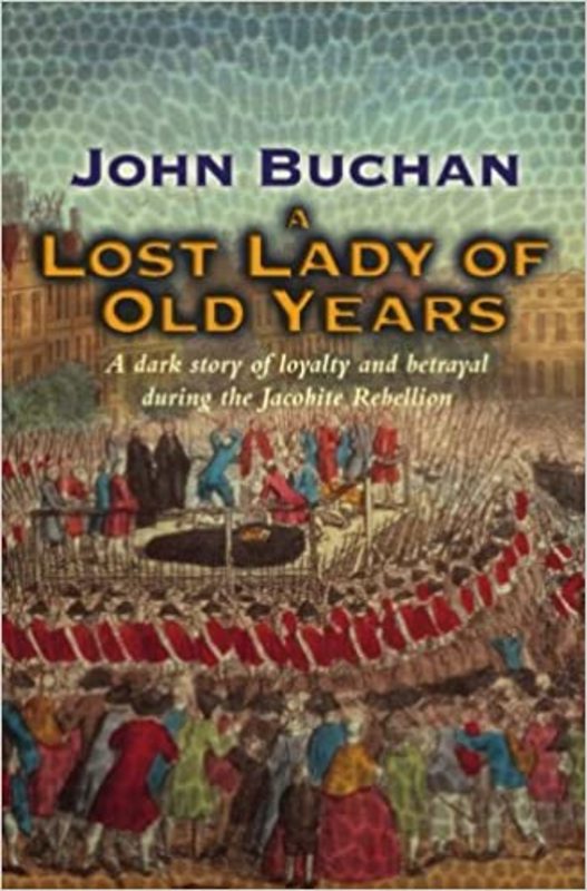 Book cover for "A Lost Lady of Old Years" by John Buchan