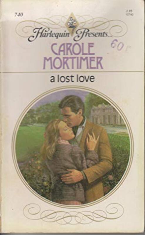 Book cover for "A Lost Love" by Carole Mortimer