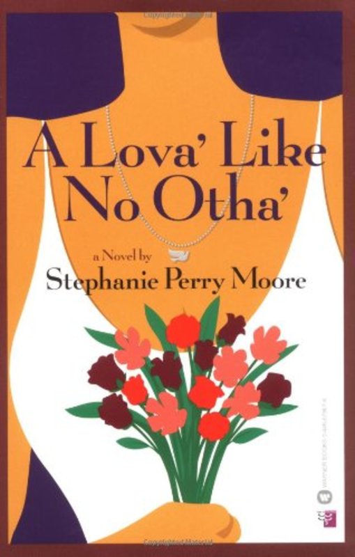 Book cover for "A Lova' Like No Otha'" by Stephanie Perry Moore