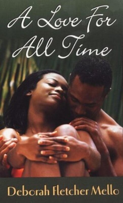 Book cover for "A Love For All Time" by Deborah Fletcher Mello