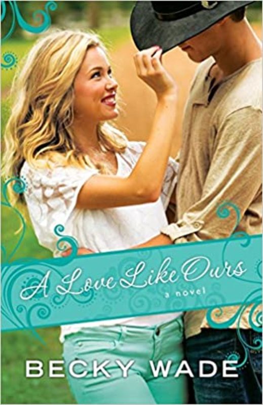 Book cover for "A Love Like Ours" by Becky Wade