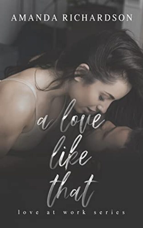 Book cover for "A Love Like That" by Amanda Richardson