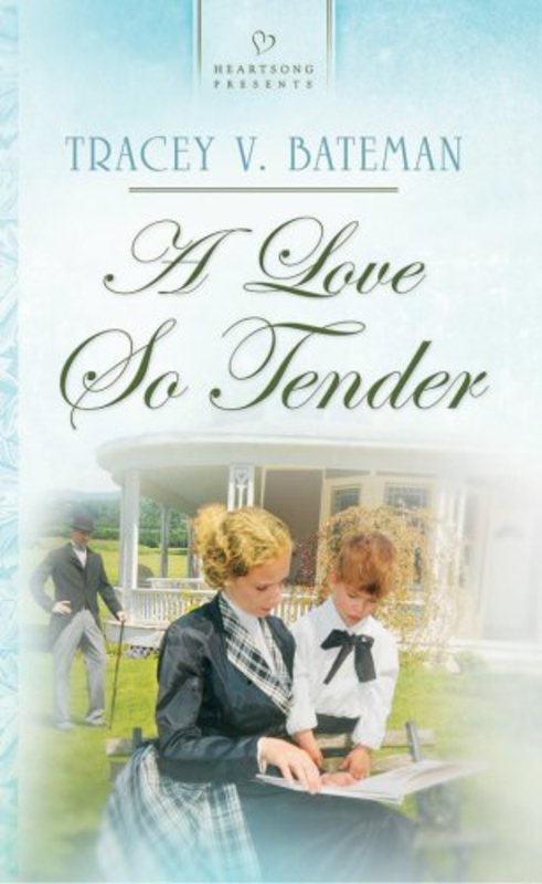 Book cover for "A Love So Tender" by Tracey Bateman