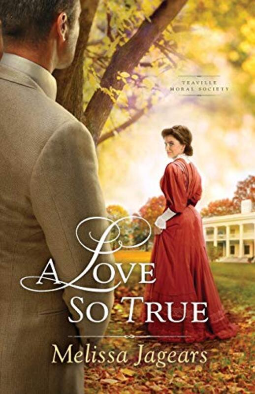Book cover for "A Love So True" by Melissa Jagears