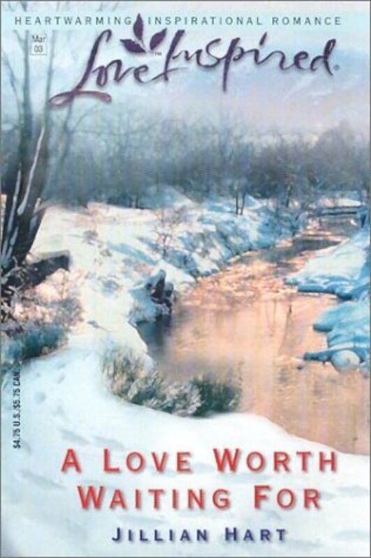 Book cover for "A Love Worth Waiting For" by Jillian Hart