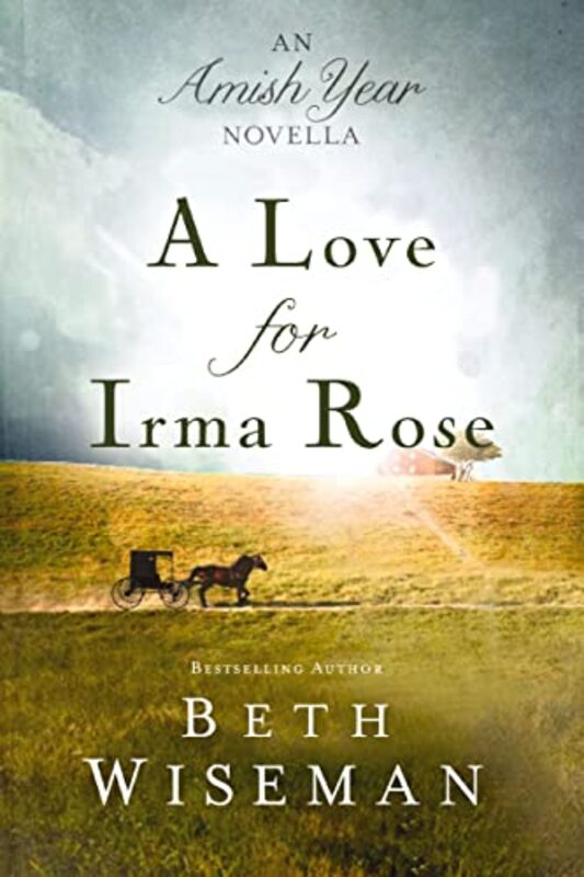 Book cover for "A Love for Irma Rose" by Beth Wiseman