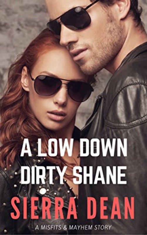 Book cover for "A Low Down Dirty Shane" by Sierra Dean
