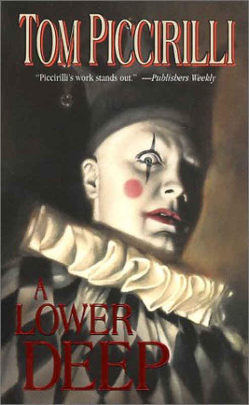 Book cover for "A Lower Deep" by Tom Piccirilli