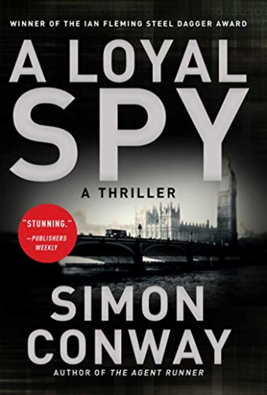 Book cover for "A Loyal Spy" by Simon Conway