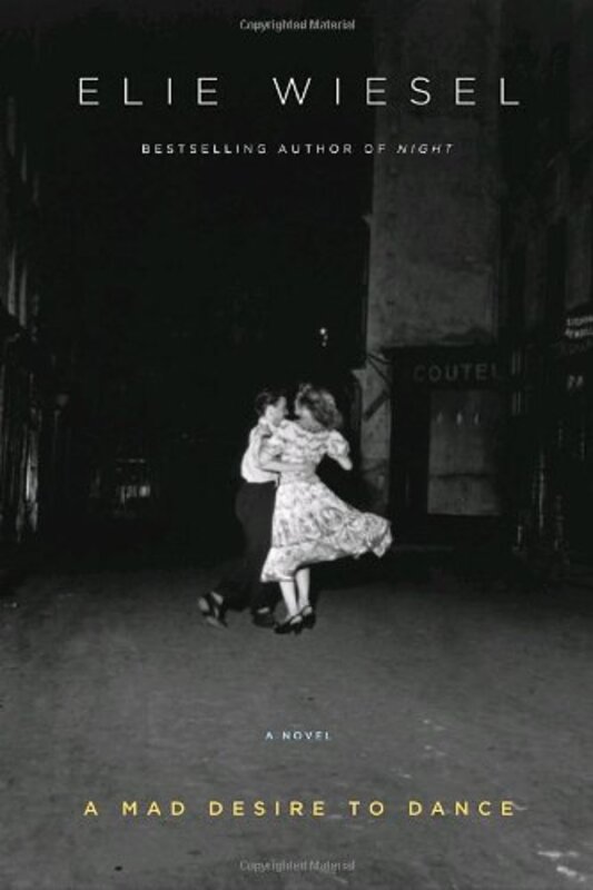 Book cover for "A Mad Desire to Dance" by Elie Wiesel