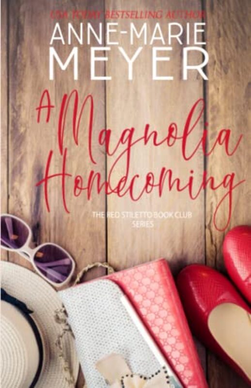 Book cover for "A Magnolia Homecoming" by Anne Marie Meyer