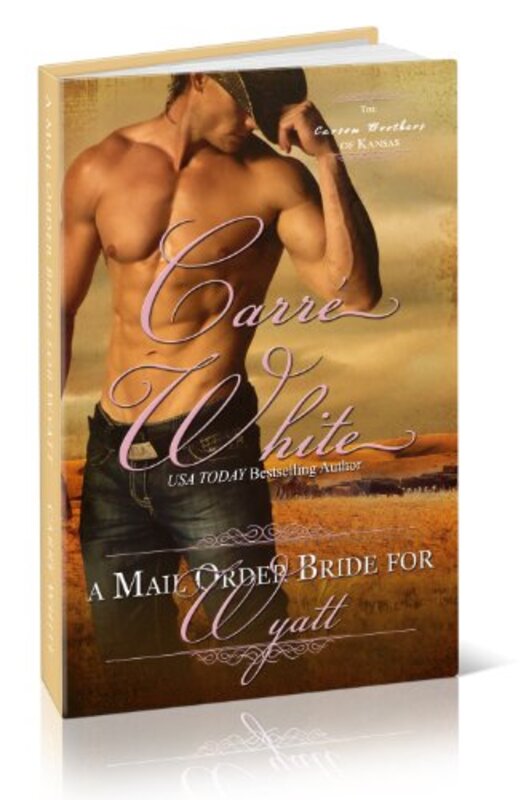 Book cover for "A Mail Order Bride for Wyatt" by Carre White