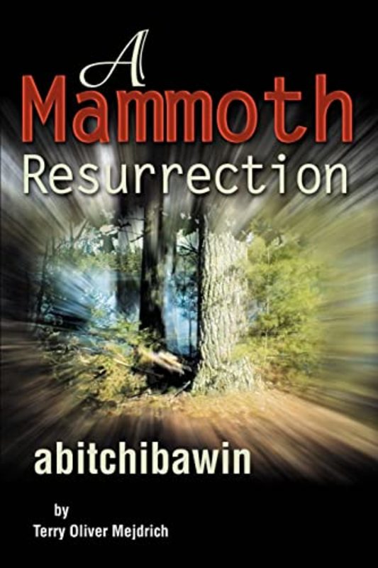 Book cover for "A Mammoth Resurrection" by Terry Oliver Mejdrich
