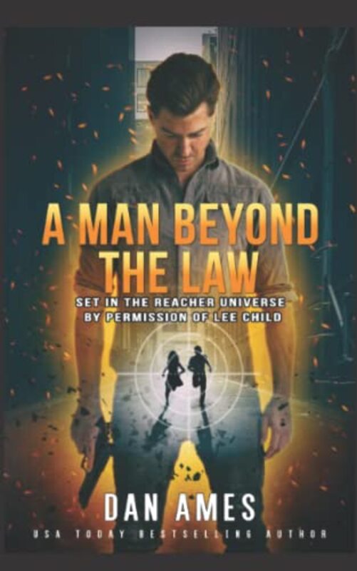 Book cover for "A Man Beyond The Law" by Dan Ames