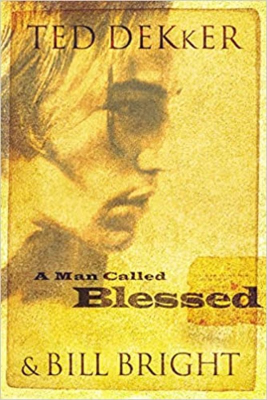 Book cover for "A Man Called Blessed" by Ted Dekker