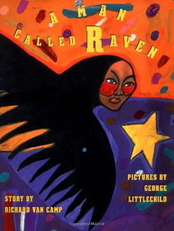 Book cover for "A Man Called Raven" by Richard Van Camp