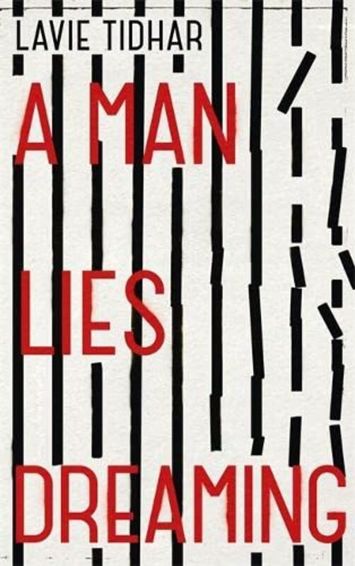 Book cover for "A Man Lies Dreaming" by Lavie Tidhar