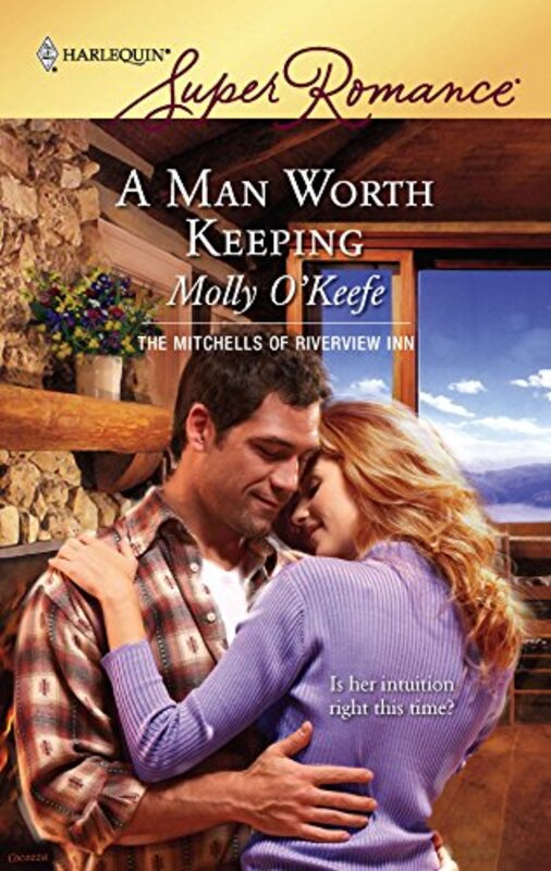 Book cover for "A Man Worth Keeping" by Molly O'Keefe