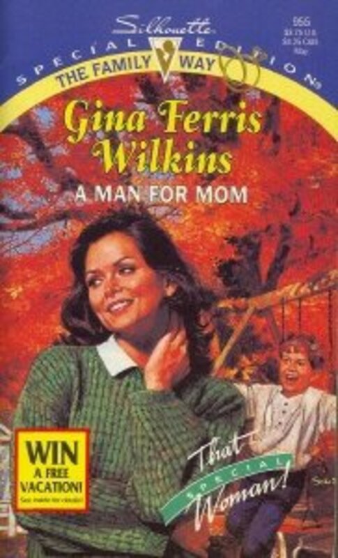 Book cover for "A Man for Mom" by Gina Ferris Wilkins