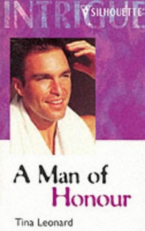 Book cover for "A Man of Honor" by Tina Leonard
