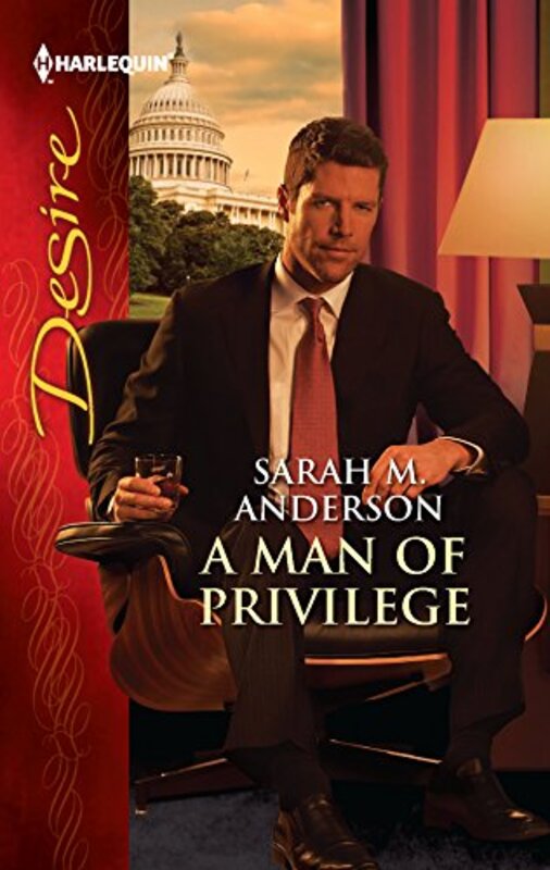 Book cover for "A Man of Privilege" by Sarah M Anderson