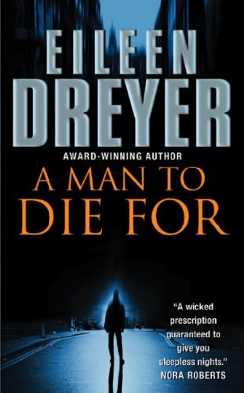 Book cover for "A Man to Die For" by Eileen Dreyer