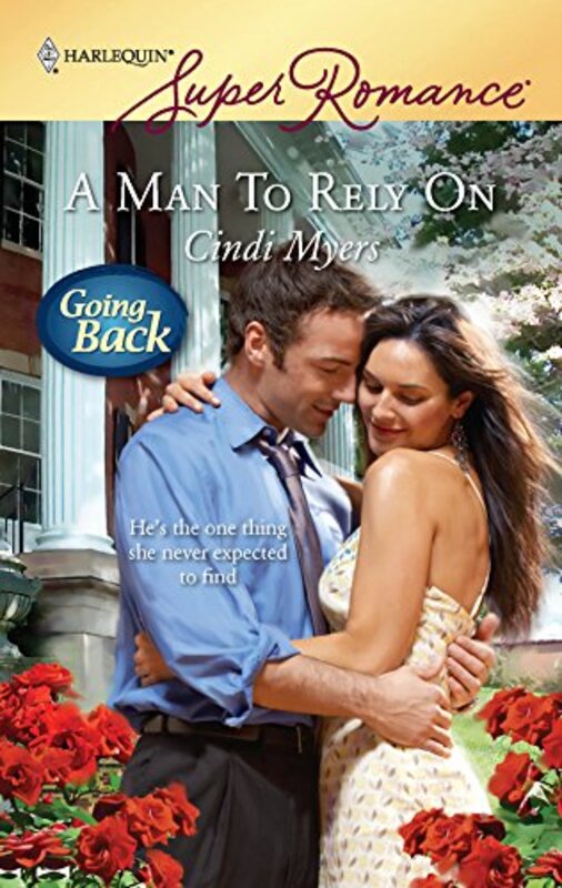 Book cover for "A Man to Rely on" by Cindi Myers
