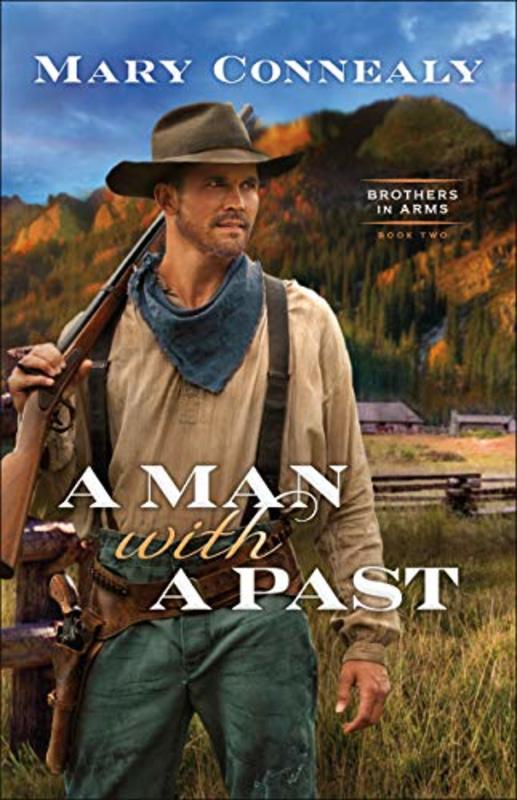 Book cover for "A Man with a Past" by Mary Connealy