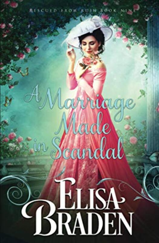 Book cover for "A Marriage Made in Scandal" by Elisa Braden