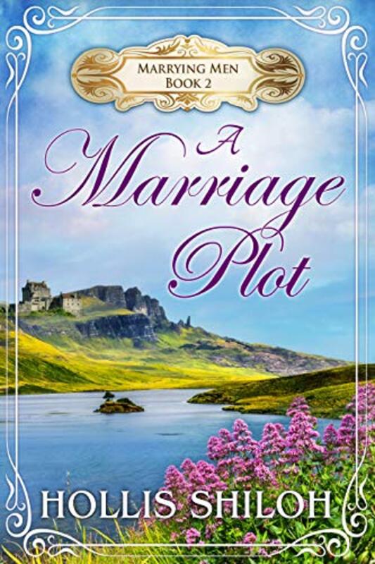 Book cover for "A Marriage Plot" by Hollis Shiloh