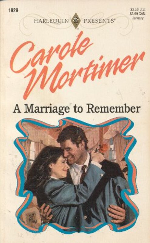 Book cover for "A Marriage To Remember" by Carole Mortimer