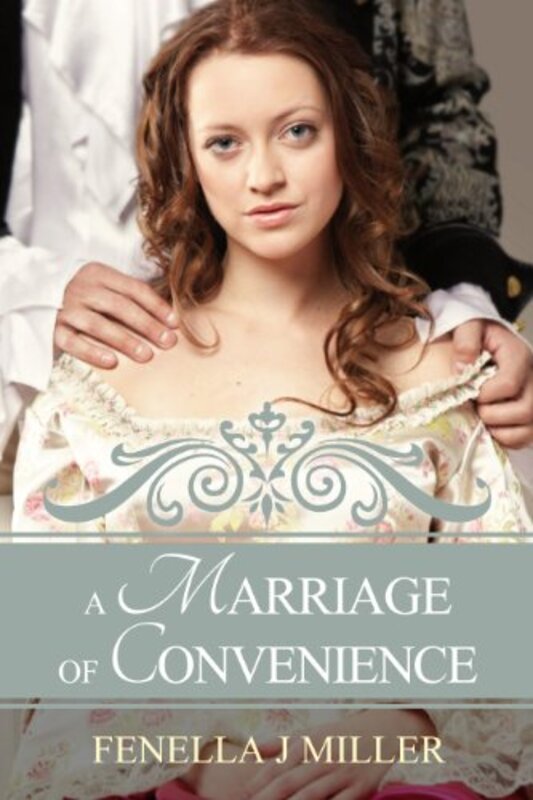 Book cover for "A Marriage of Convenience" by Fenella J Miller