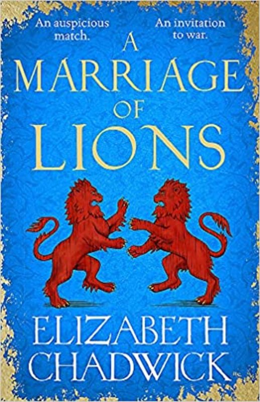 Book cover for "A Marriage of Lions" by Elizabeth Chadwick