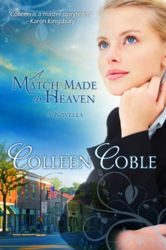 Book cover for "A Match Made in Heaven" by Colleen Coble