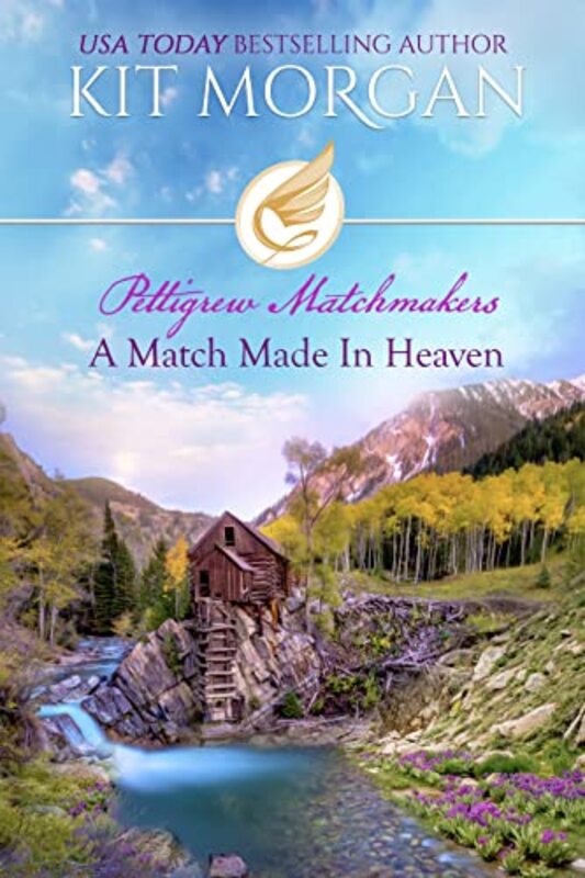 Book cover for "A Match Made in Heaven" by Kit Morgan