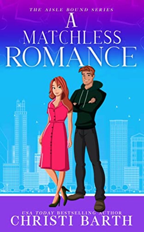 Book cover for "A Matchless Romance" by Christi Barth