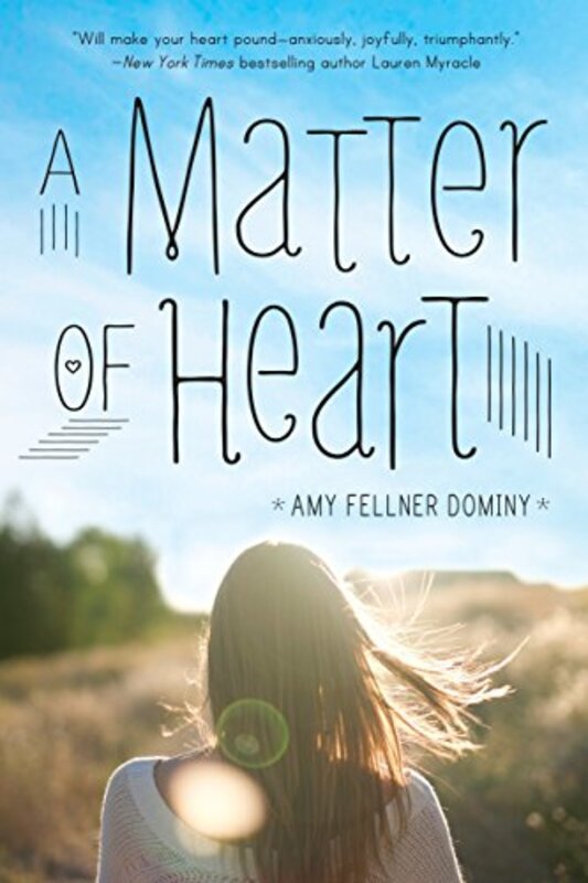 Book cover for "A Matter of Heart" by Amy Fellner Dominy
