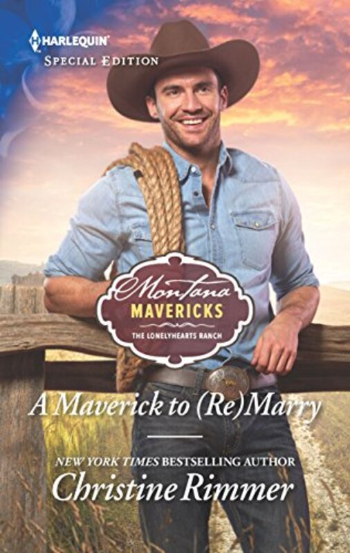 Book cover for "A Maverick to (Re)Marry" by Christine Rimmer