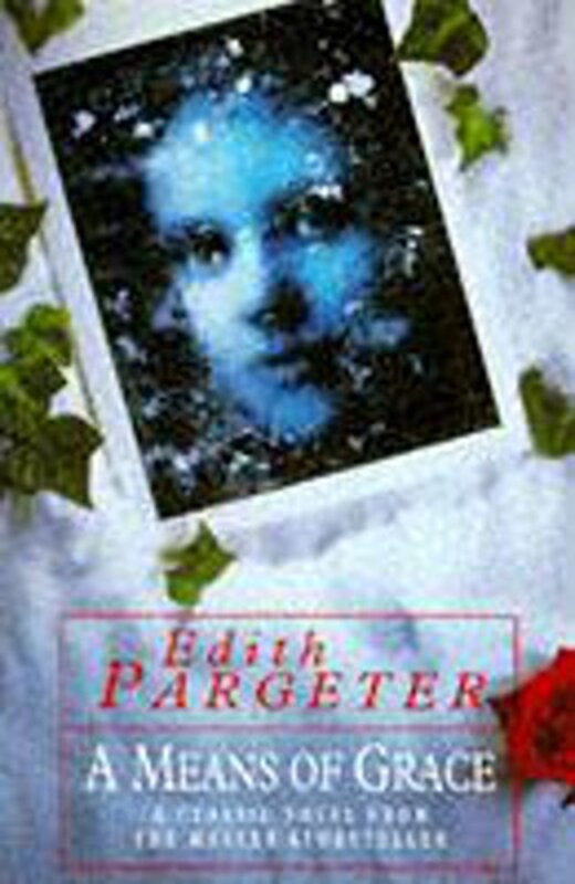 Book cover for "A Means of Grace" by Ellis Peters